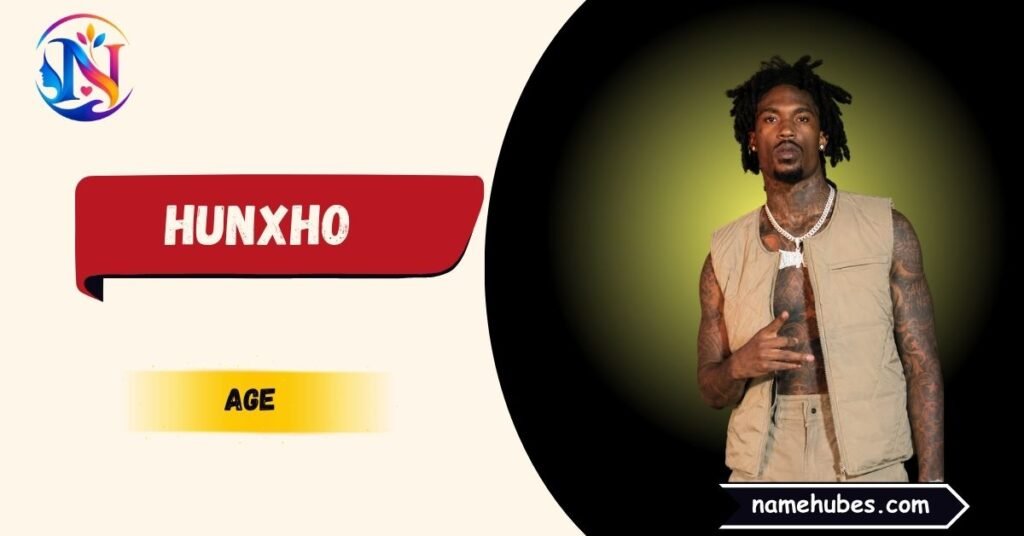Hunxho Age