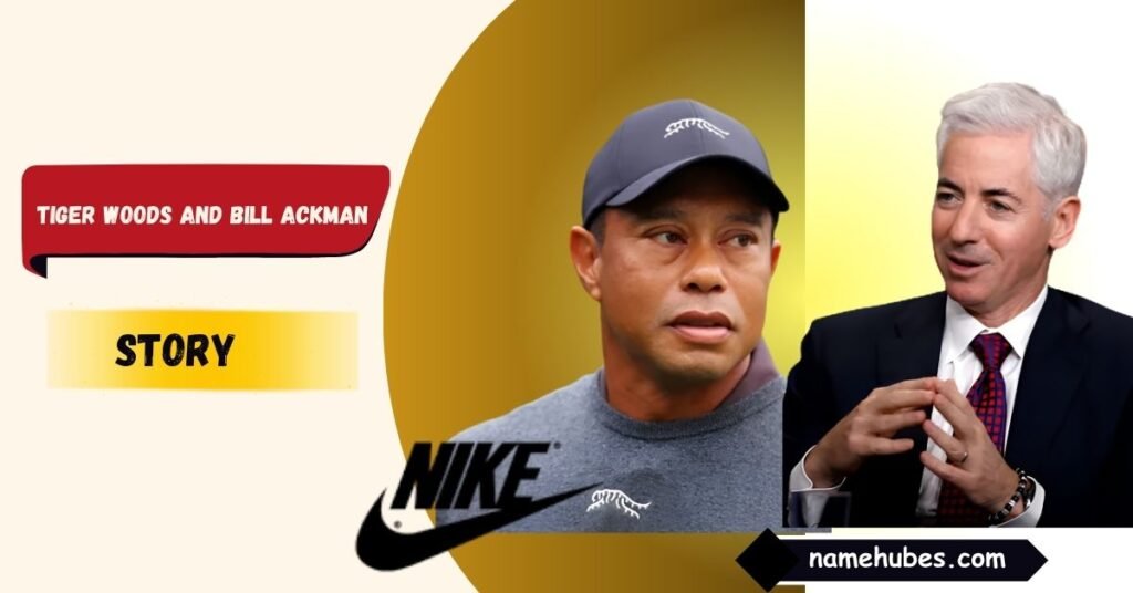 Tiger Woods and Bill Ackman
