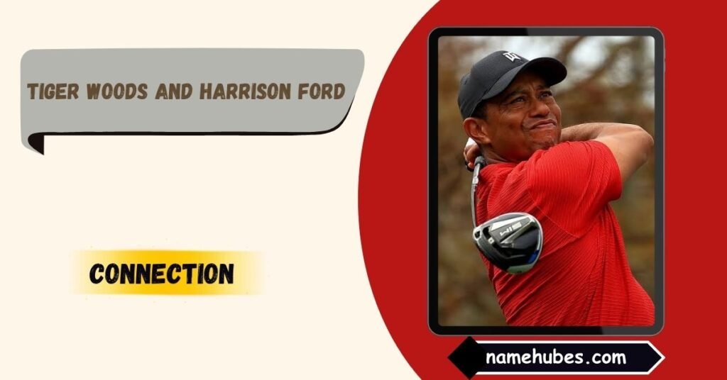 Tiger Woods and Harrison Ford